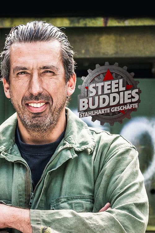 Steel Buddies – Stahlharte Geschäfte poster