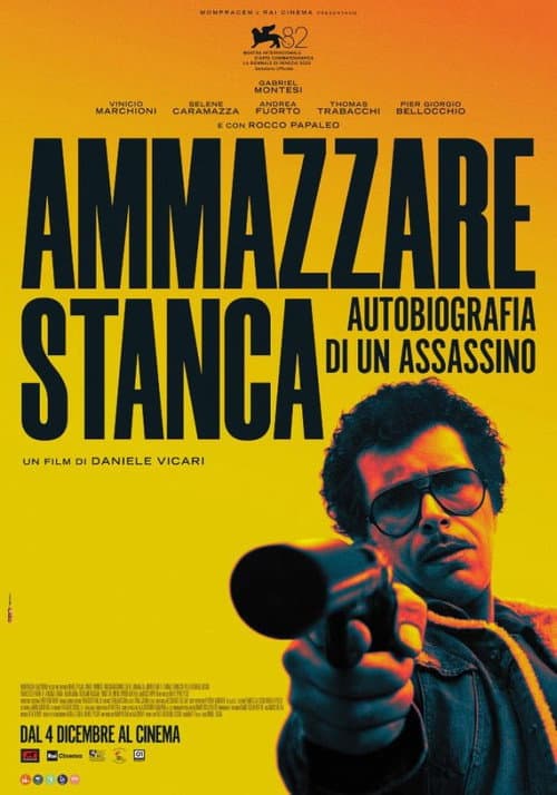 Ammazzare stanca poster