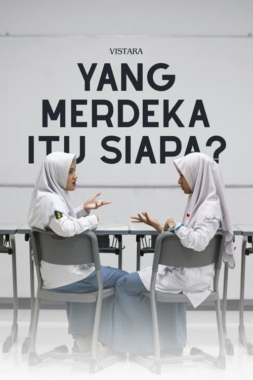 Yang Merdeka Itu Siapa? poster
