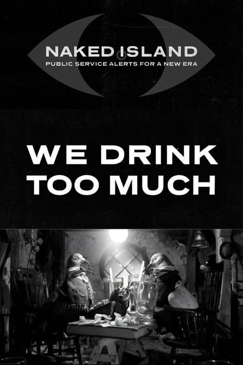We Drink Too Much poster