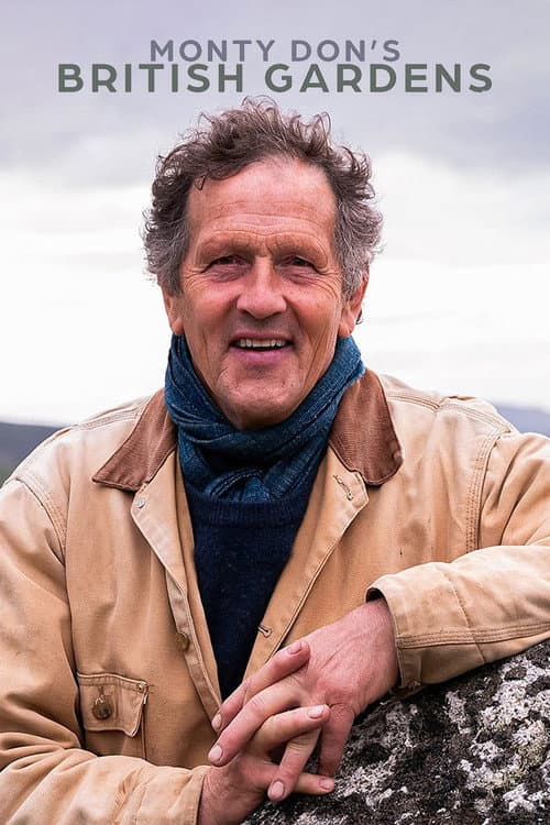 Monty Don’s British Gardens poster