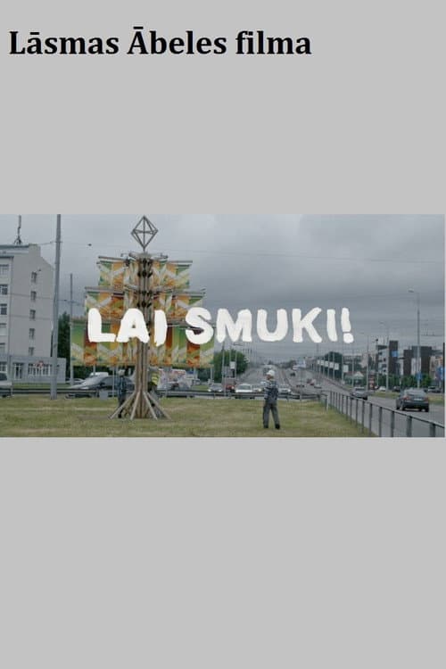 Lai smuki! poster