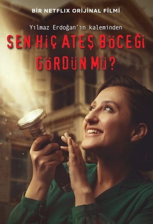 Sen Hiç Ateş Böceği Gördün mü? poster