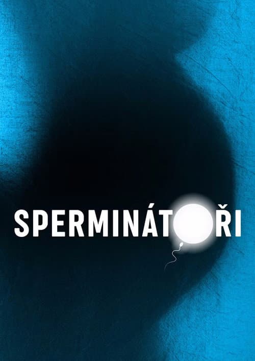 Sperminátoři poster