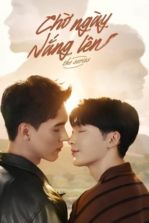 Chờ Ngày Nắng Lên poster
