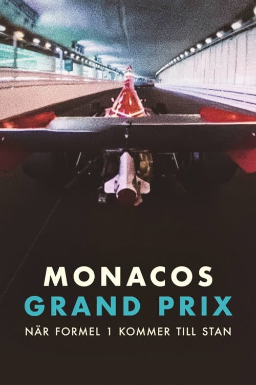 Monacos Grand Prix: När Formel 1 kommer till stan poster