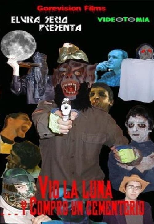 Vio la Luna... y Compró un Cementerio poster
