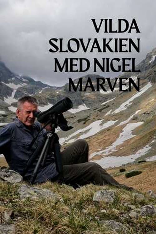 Vilda Slovakien med Nigel Marven poster