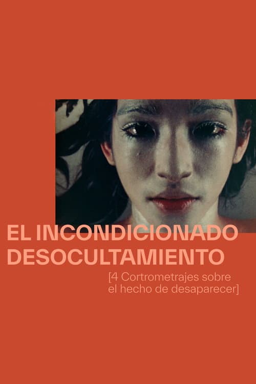 El Incodicionado Desocultamiento poster
