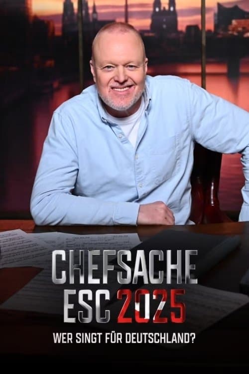 Chefsache ESC 2025 – Wer singt für Deutschland? poster