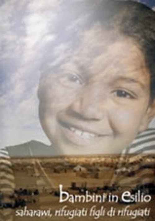 Bambini in esilio: saharawi, rifugiati figli di rifugiati poster
