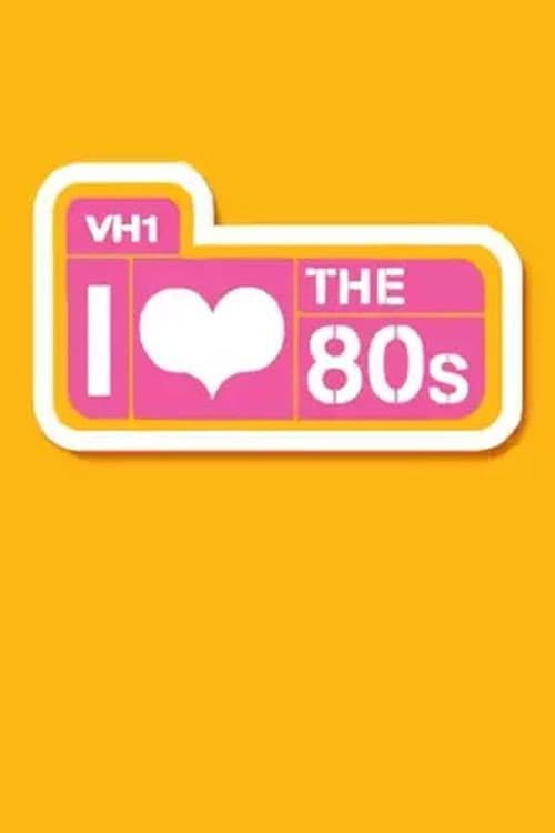 I Love the 80s poster