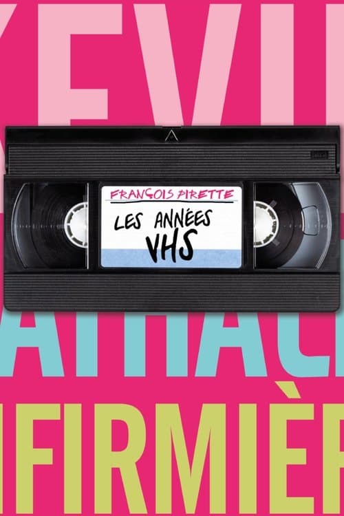 François Pirette : les années VHS poster
