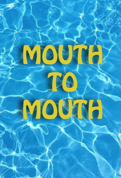 Mouth To Mouth poster