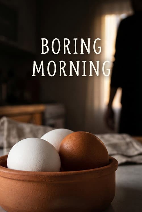 Borıng Mornıng poster