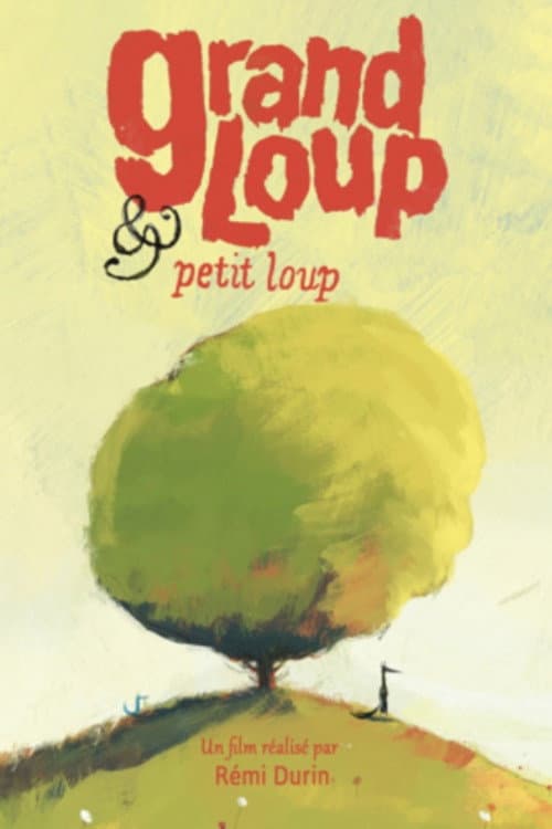 Grand Loup & Petit Loup poster