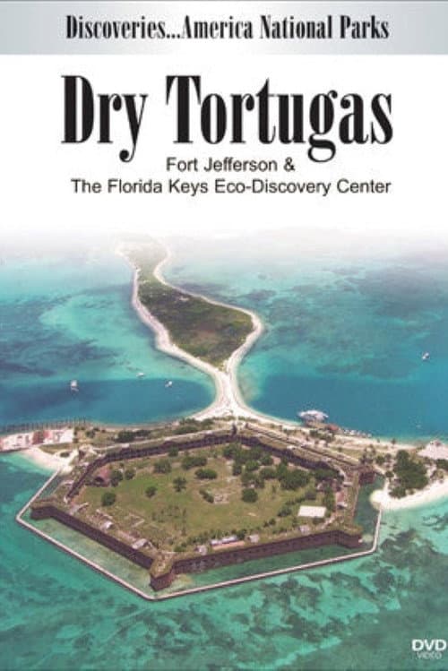 Discoveries…America: National Parks - Dry Tortugas, Fort Jefferson & Florida Keys poster
