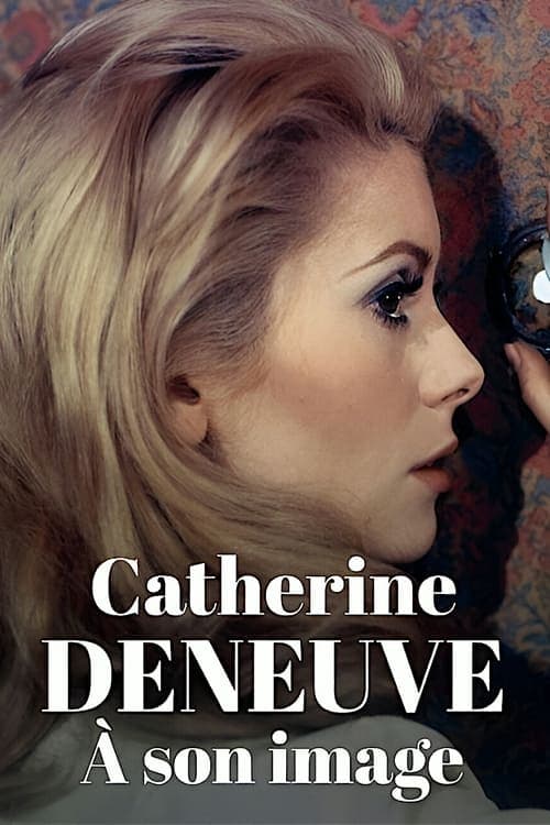 Catherine Deneuve à son image poster