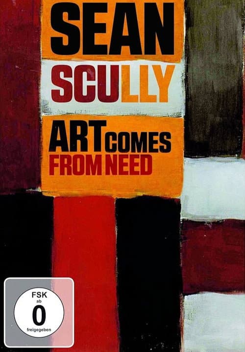 Sean Scully: Art Comes from Need poster