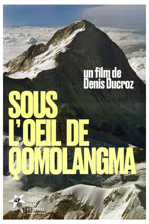 Sous L'Oeil De Qomolangma poster