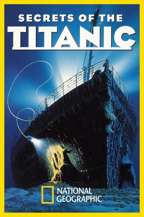 Bob Ballard Special: Titanics hemlighet poster