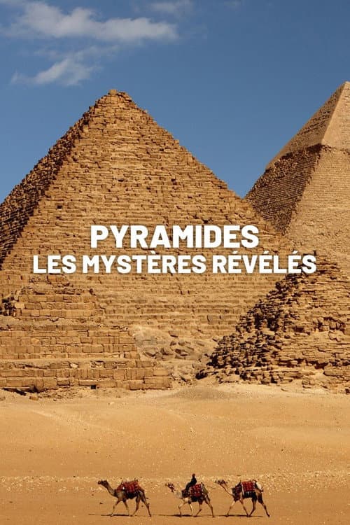 Pyramides : les mystères révélés poster