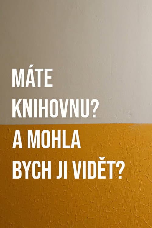 Do you have a library? And may I see it? poster