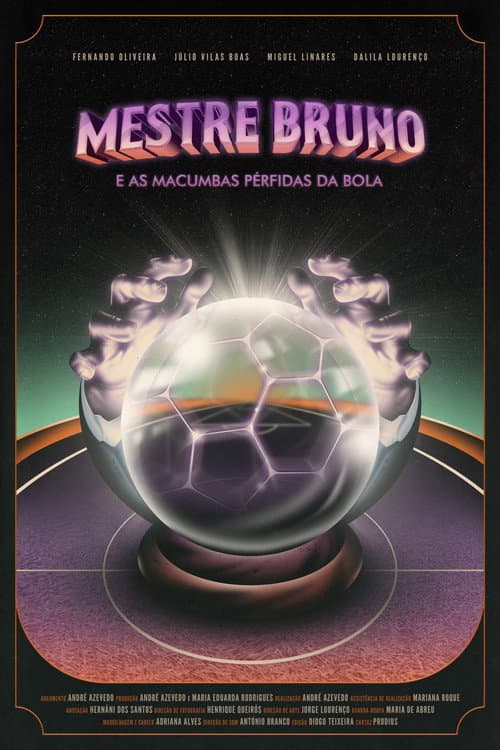 Mestre Bruno e as Macumbas Pérfidas da Bola poster