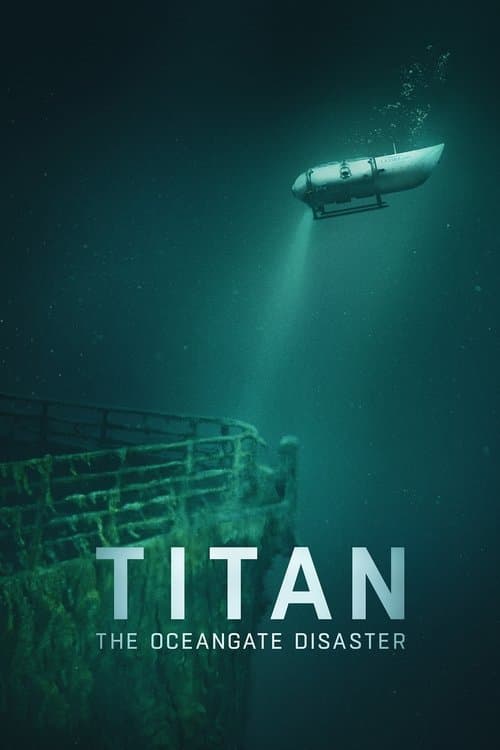 Titan: OceanGate-katastrofen poster