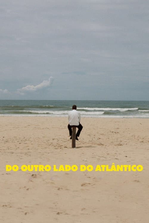Do Outro Lado do Atlântico poster