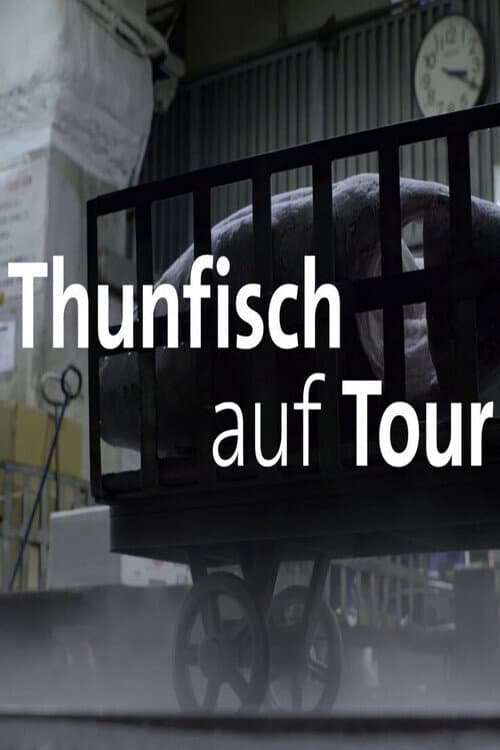 Thunfisch auf Tour poster