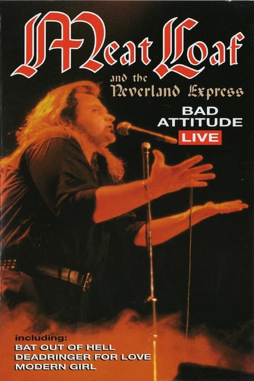 Meat Loaf: Bad Attitude Live poster