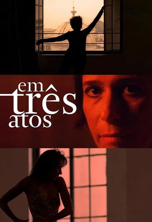 Em Três Atos poster