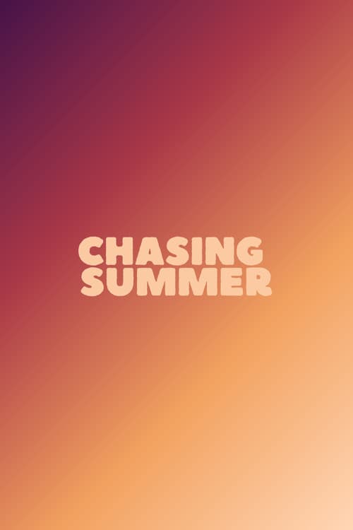Chasing Summer poster