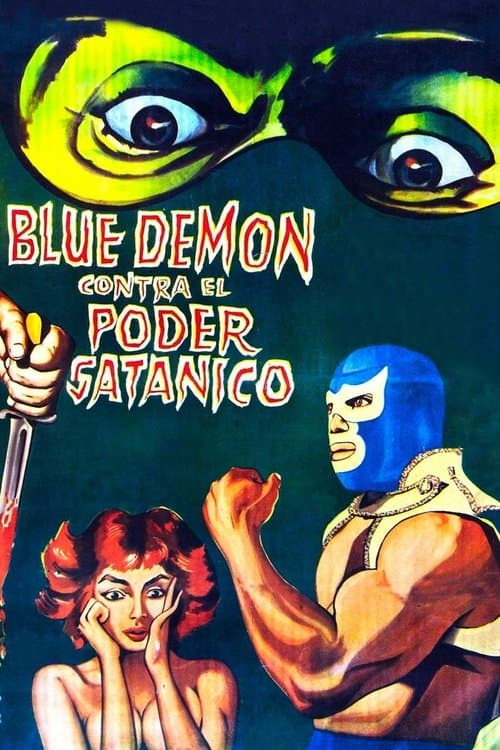 Blue Demon vs. el poder satánico poster