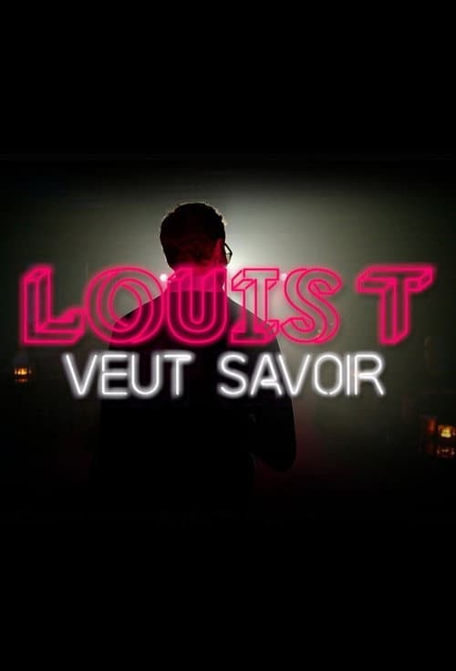 Louis T veut savoir poster